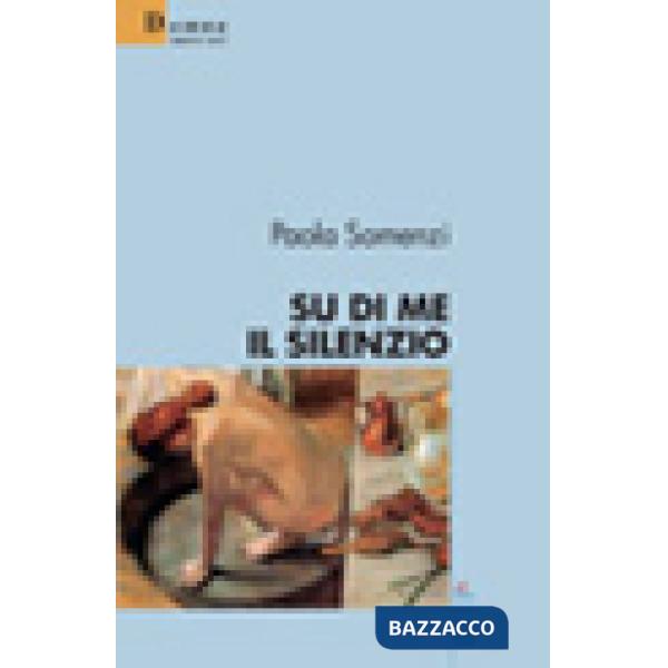 Su di me il silenzio