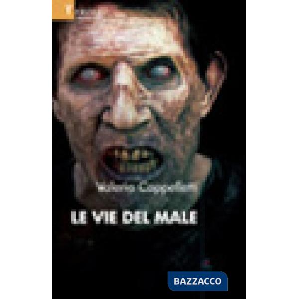 Vie del male (Le)