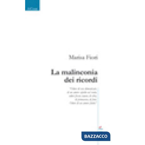 Malinconia dei ricordi (La)