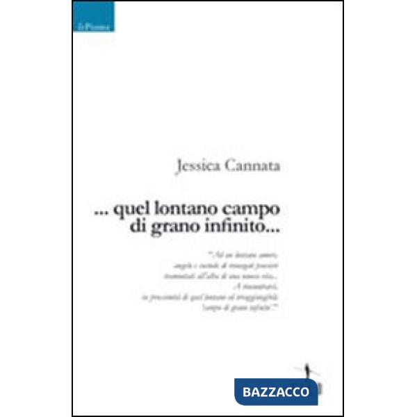 ... Quel lontano campo di grano infinito...