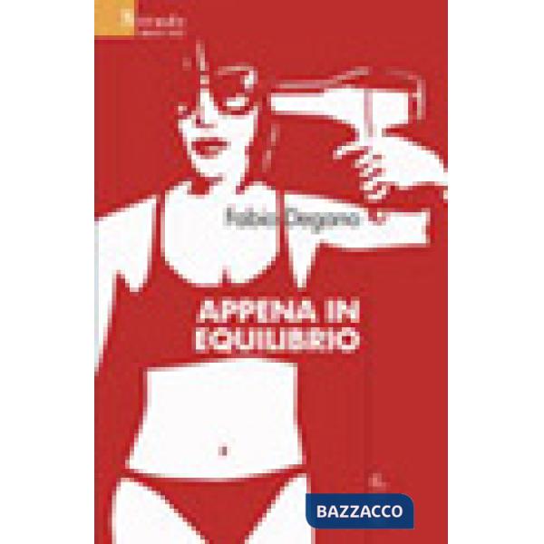 Appena in equilibrio