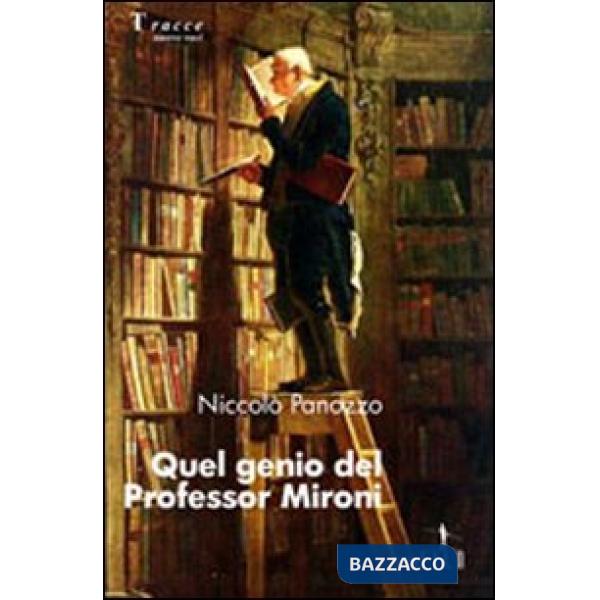 Quel genio del professor Mironi