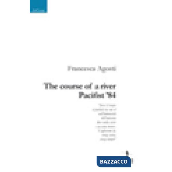 Course of a river Pacifist '84 (The)
