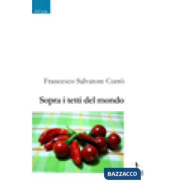 Sopra i tetti del mondo