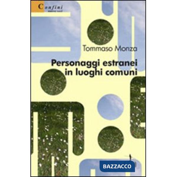 Personaggi estranei in luoghi comuni