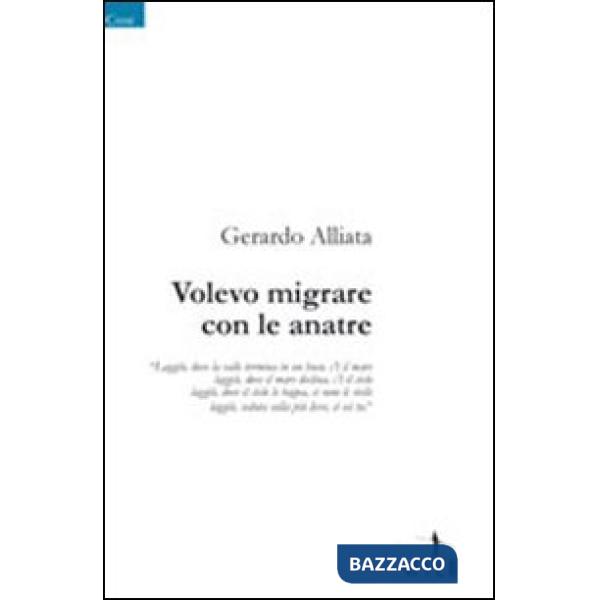 Volevo migrare con le anatre