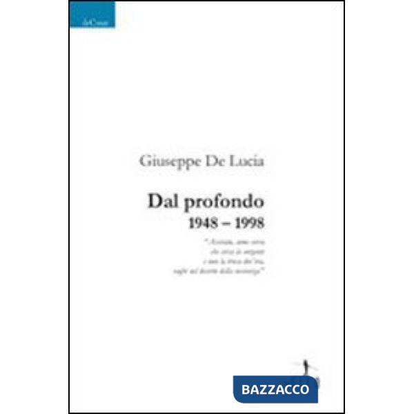 Dal profondo 1948-1998