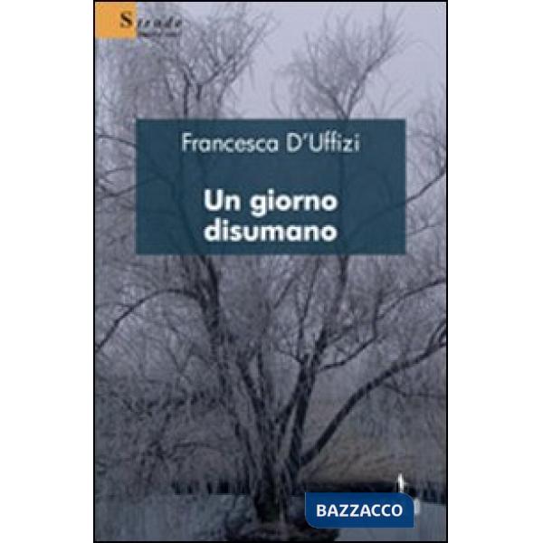 Giorno disumano (Un)