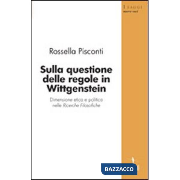 Sulla questione delle regole in Wittgenstein
