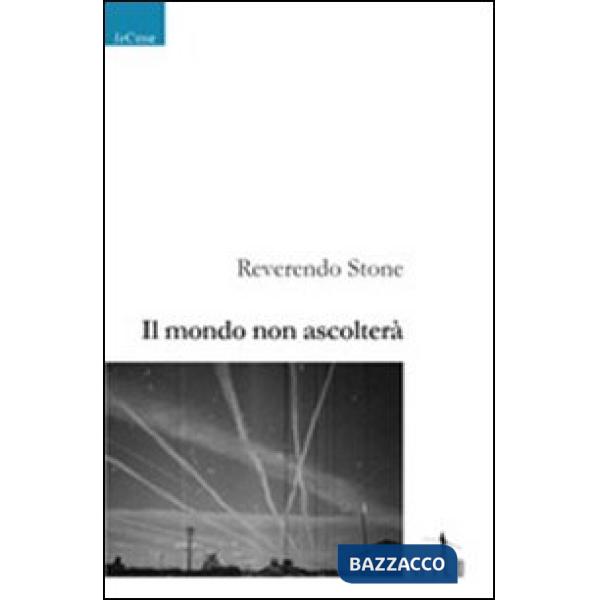 Mondo non ascolterà (Il)