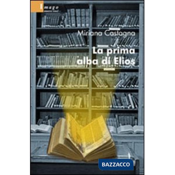 Prima alba di Elios (La)