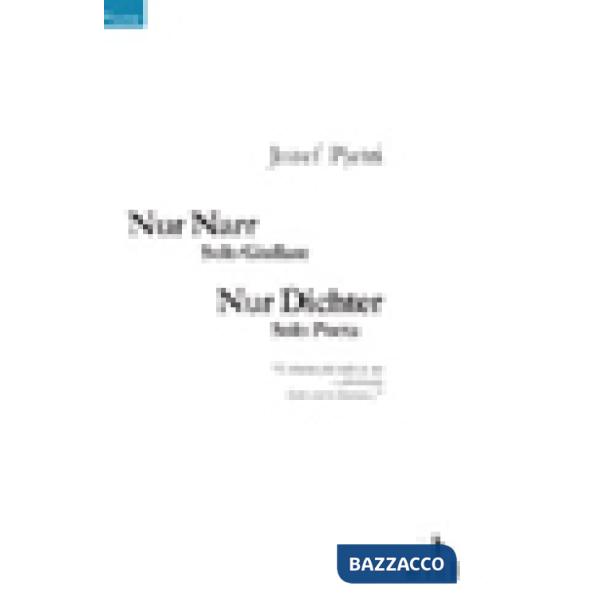 Nur Narr Nur Dichter-Solo giullare solo poeta