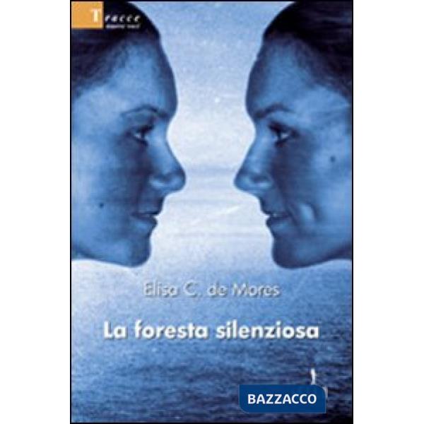 Foresta silenziosa (La)