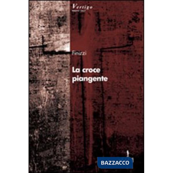 Croce piangente (La)