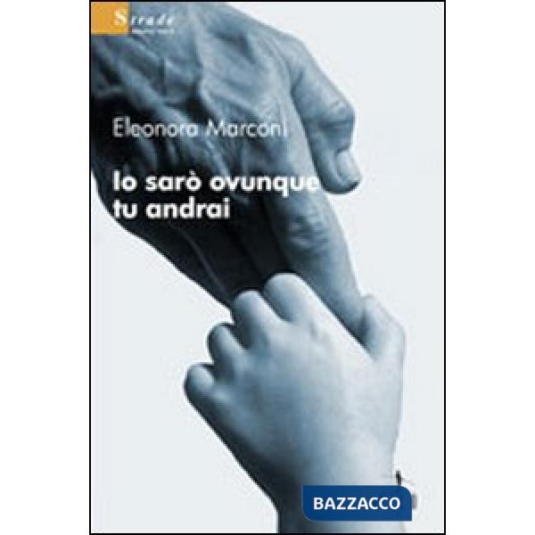 Io sarò ovunque tu andrai