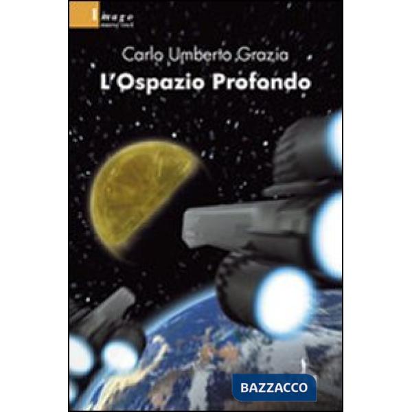 Ospazio profondo (L')