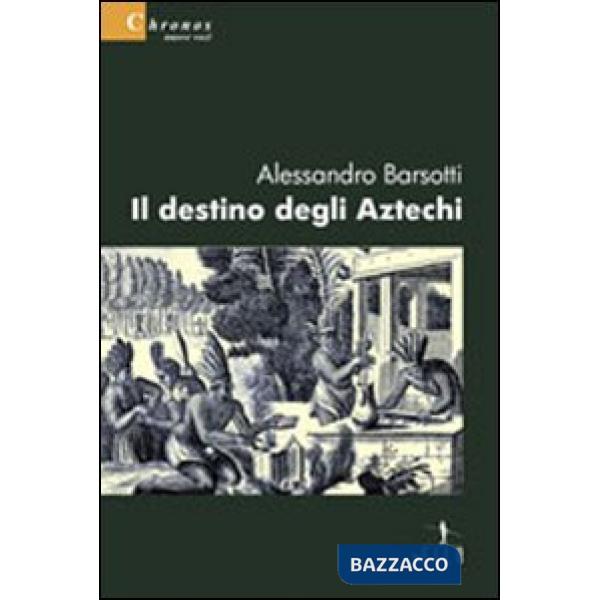Destino degli aztechi (Il)