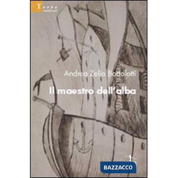 Maestro dell'alba (Il)