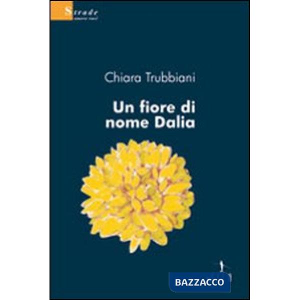 Fiore di nome Dalia (Un)