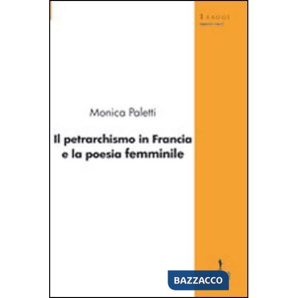 Petrarchismo in Francia e la poesia femminile (Il)