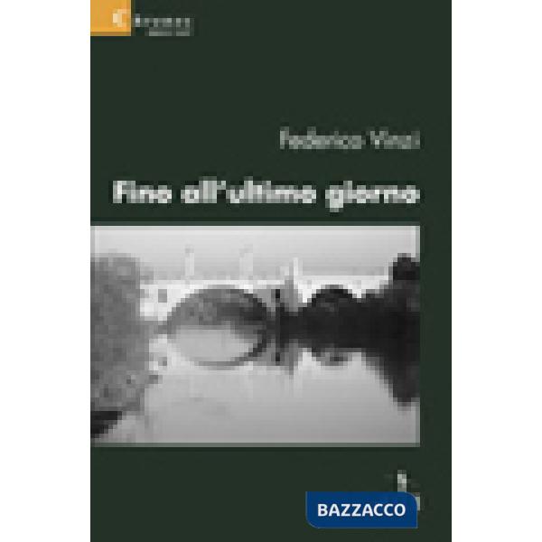 Fino all'ultimo giorno