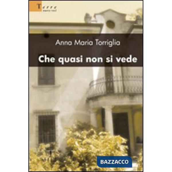 Che quasi non si vede