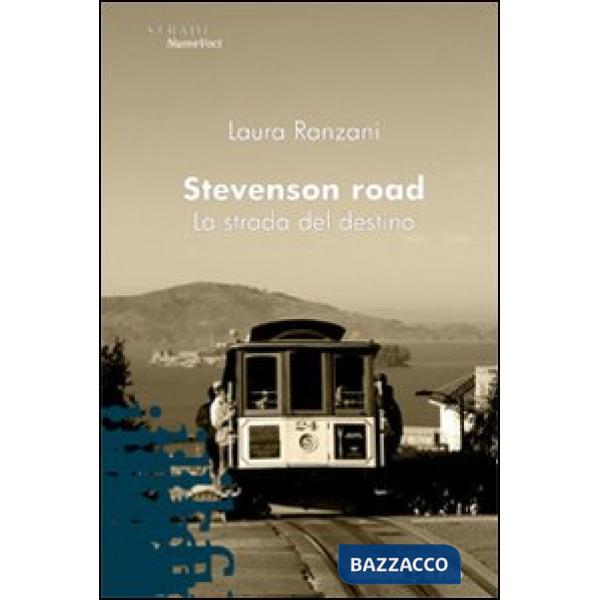 Stevenson road. La strada del destino
