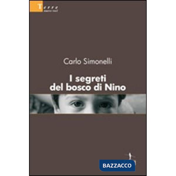 Segreti del bosco di Nino (I)