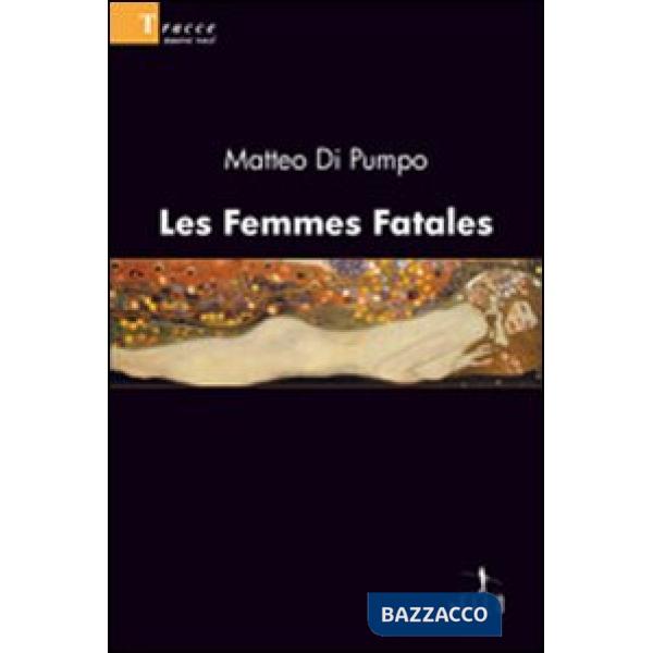 Femmes fatales (Les)