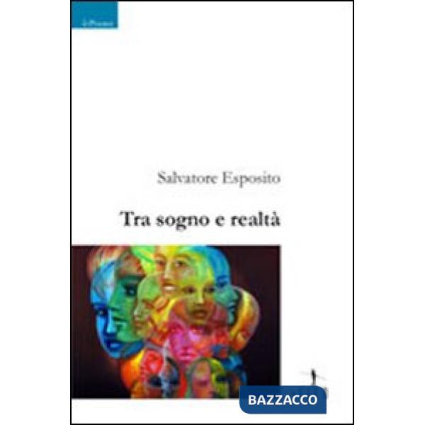 Tra sogno e realtà