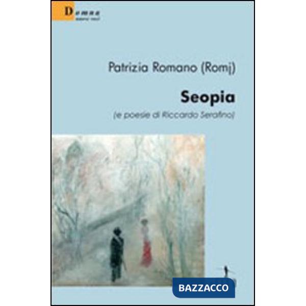 Seopia (e poesie di Riccardo Serafino)