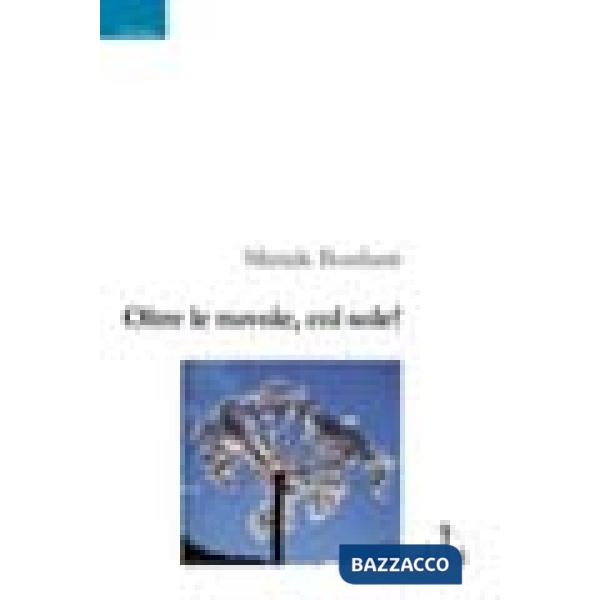 Oltre le nuvole, col sole!