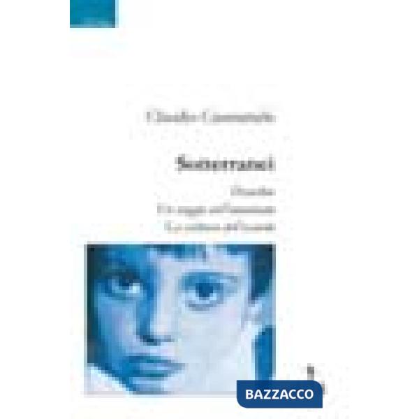 Sotterranei-Disordine-Un viaggio nell'anonimato-La scrittura dell'assurdo