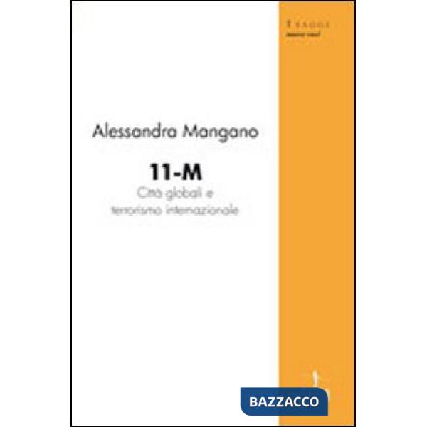 11-M città globali e terrorismo internazionale