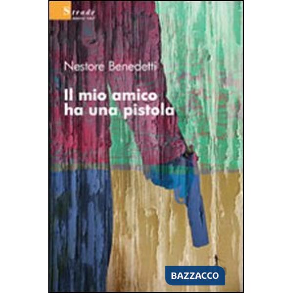Mio amico ha una pistola (Il)