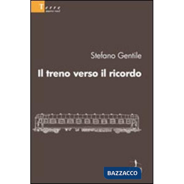 Treno verso il ricordo (Il)