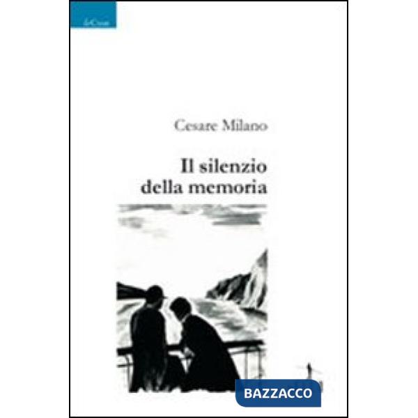 Silenzio della memoria (Il)