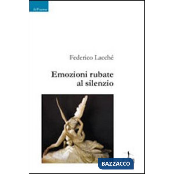 Emozioni rubate al silenzio
