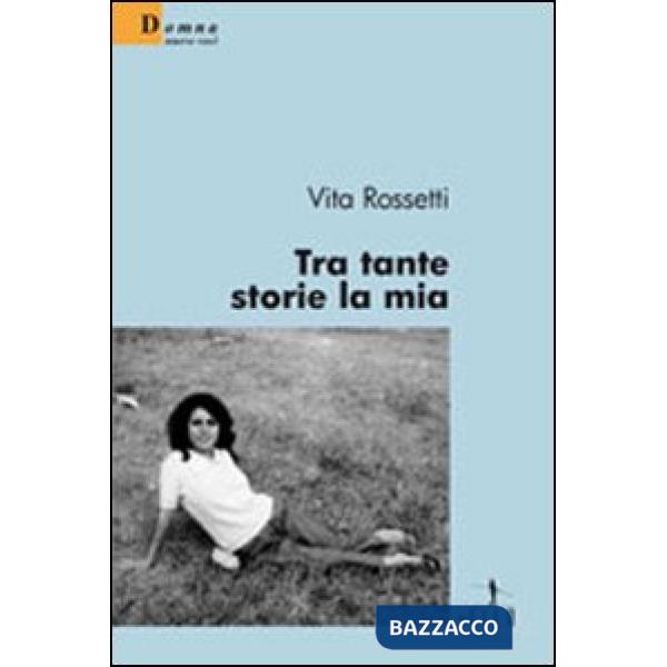 Tra tante storie la mia