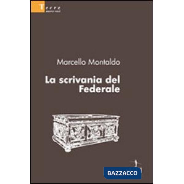 Scrivania del federale (La)