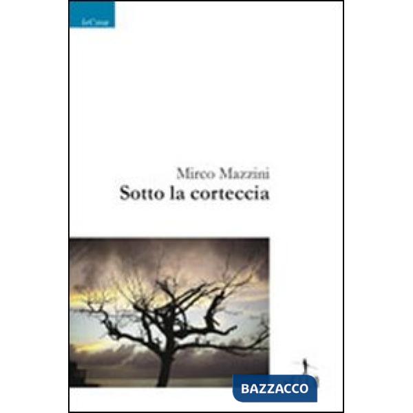 Sotto la corteccia