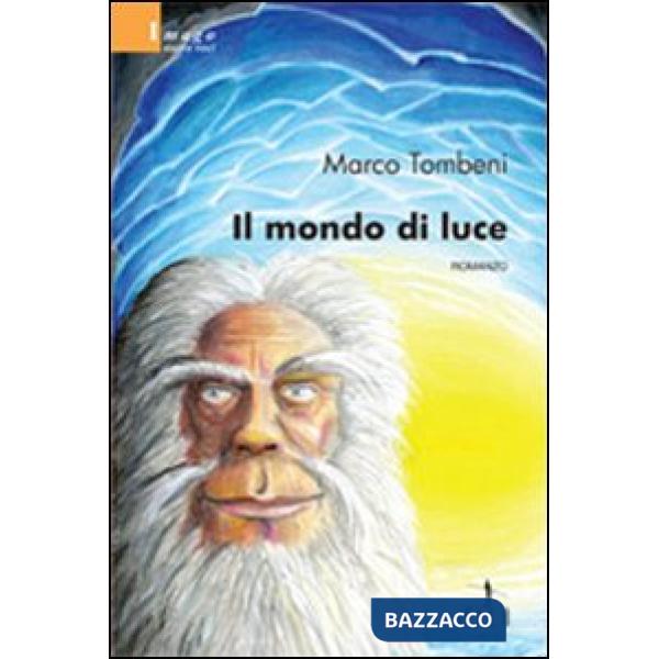 Mondo di luce (Il)