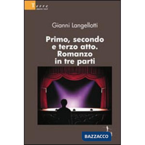 Primo, secondo e terzo atto