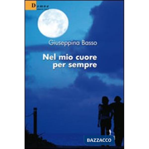 Nel mio cuore per sempre
