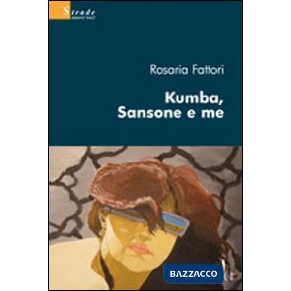 Kumba, Sansone e me