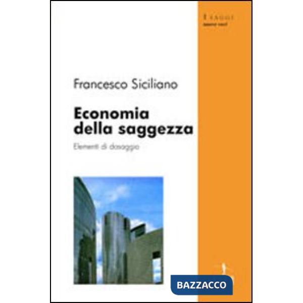 Economia della saggezza. Elementi di dosaggio