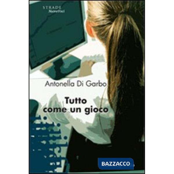 Tutto come un gioco