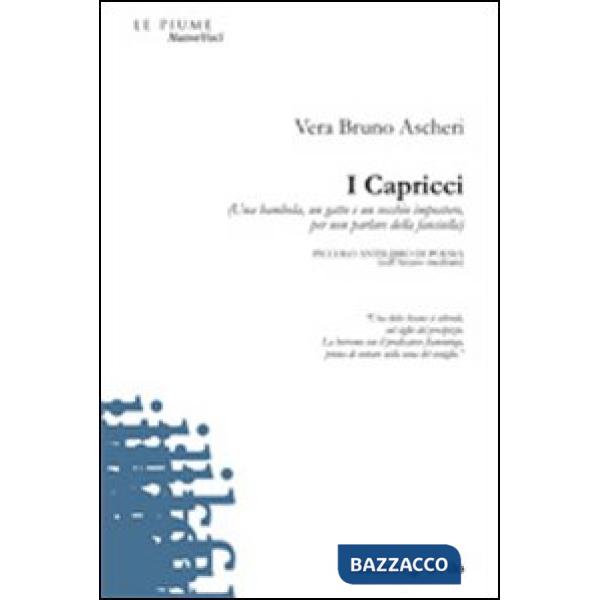 Capricci. (Una bambola, un gatto e un vecchio impostore per non parlare della fanciulla) (I)