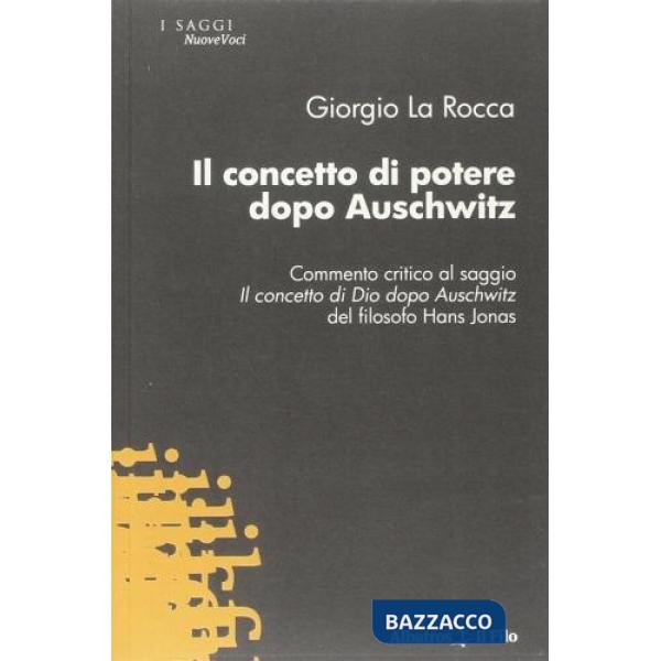 Concetto di potere dopo Auschwitz (Il)