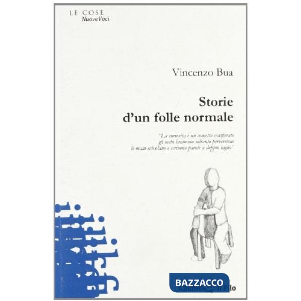 Storie d'un folle normale
